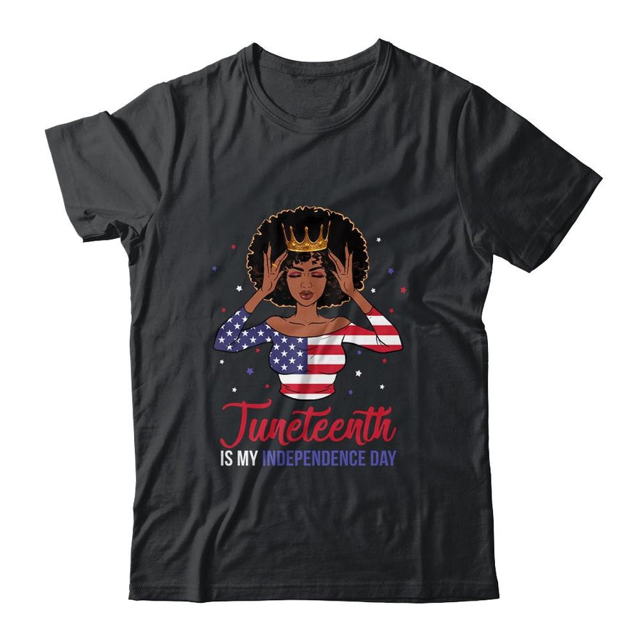Juneteenth is My Independence Day 4th July Black Afro Flag-T-Shirt & Tank Top-Classic T-Shirt-Black