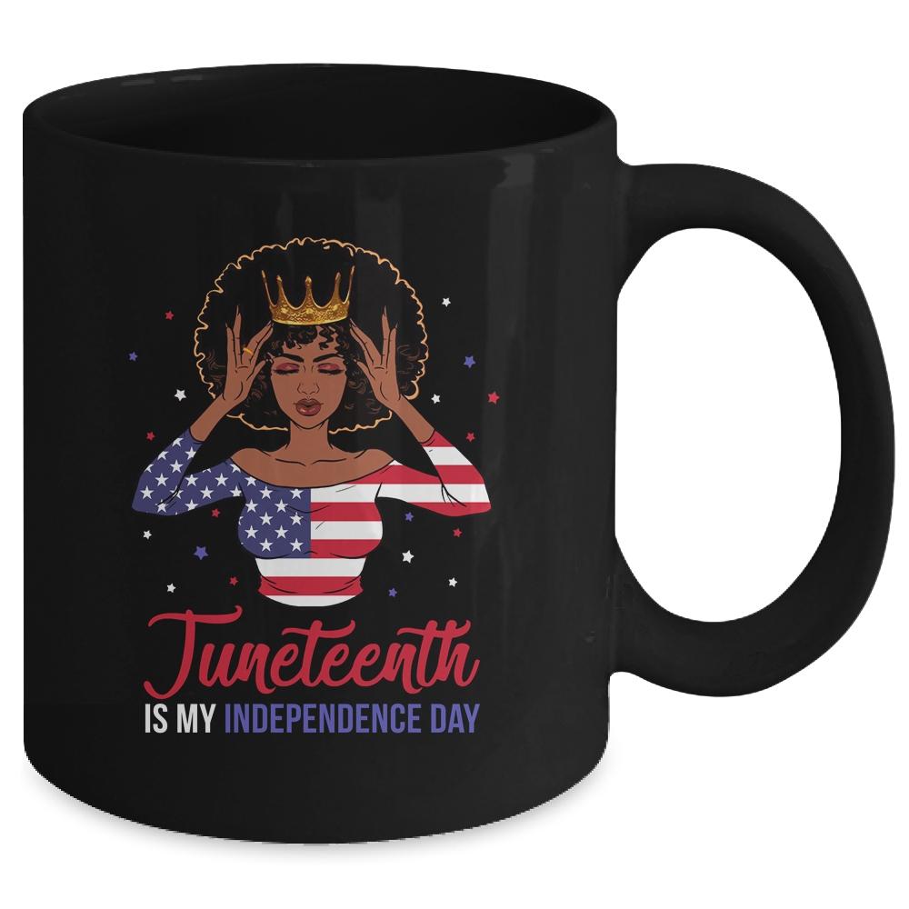 Juneteenth is My Independence Day 4th July Black Afro Flag Mug-Coffee Mug-