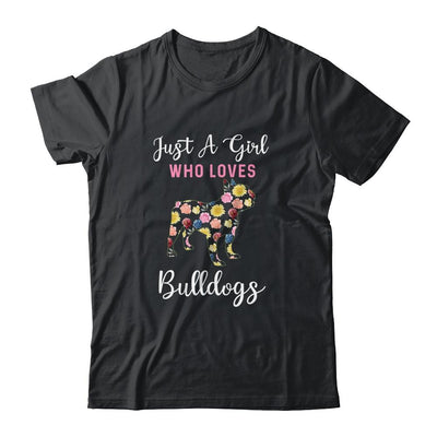 Just A Girl Who Loves Bulldog Botanical Flower-T-Shirt & Tank Top-Classic T-Shirt-Black