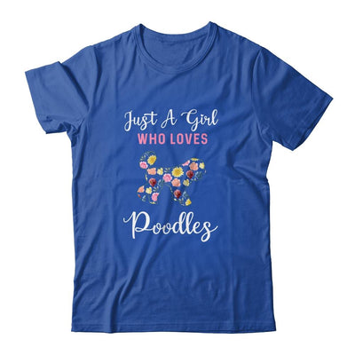 Just A Girl Who Loves Poodle Botanical Flower-T-Shirt & Tank Top-Classic T-Shirt-Royal