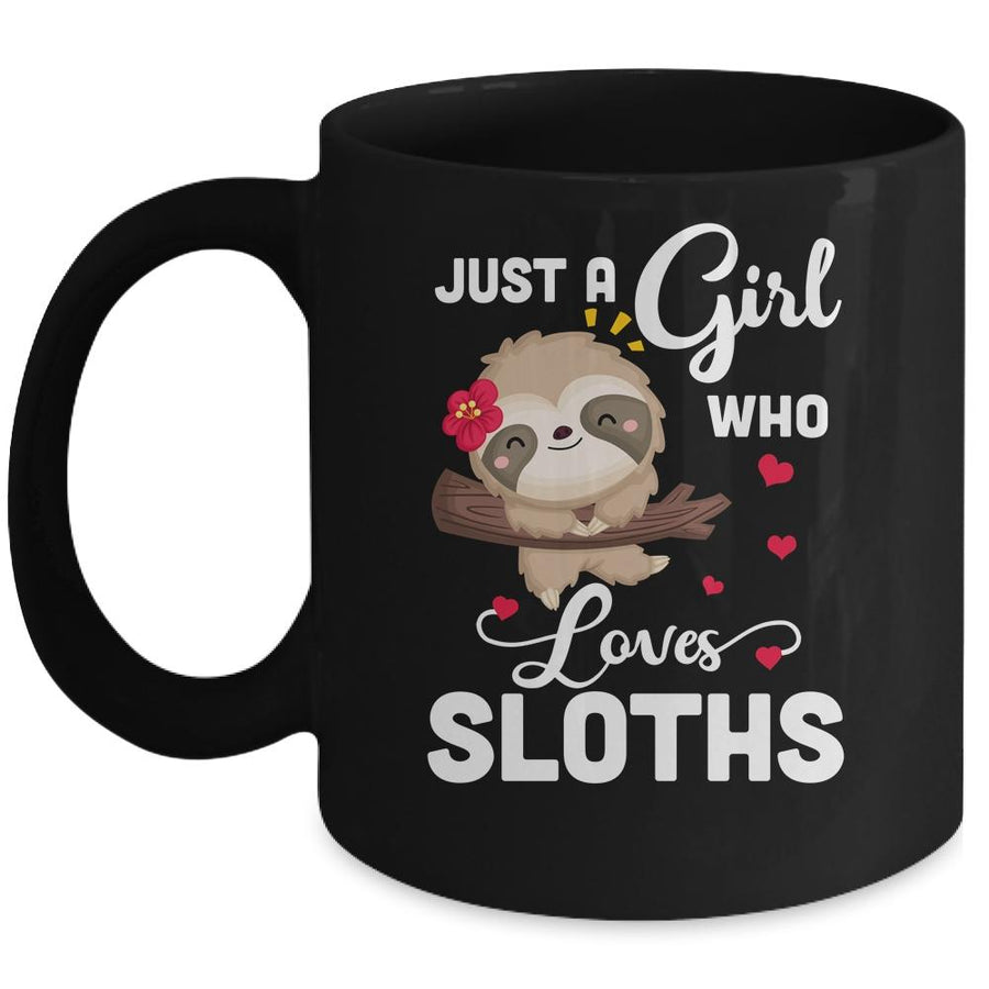 Just A Girl Who Loves Sloths Mug-Coffee Mug-Mug-Black
