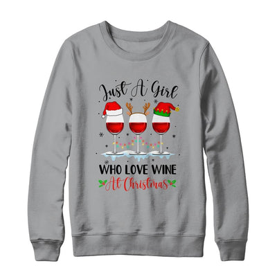 Just A Girl Who Loves Wine At Christmas Drinking Lover-T-Shirt & Sweatshirt-Crewneck Sweatshirt-Sport Grey