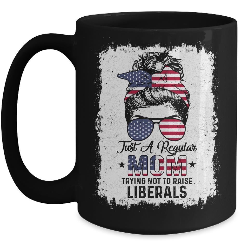 Just A Regular Mom Trying Not To Raise Liberals US Flag Mug-Coffee Mug-Mug-Black