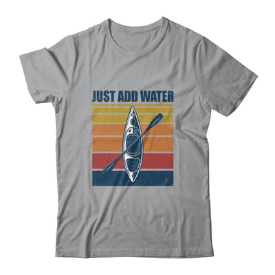 Kayak Just Add Water Funny Kayaking-T-Shirt & Tank Top-Classic T-Shirt-Sport Grey
