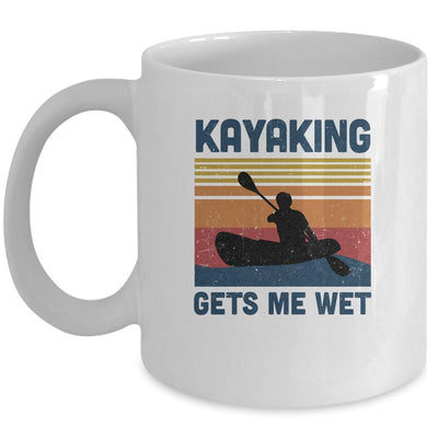 Kayaking Gets Me Wet Paddling Boating Vintage Kayaker Gifts Mug-Coffee Mug-Mug-White