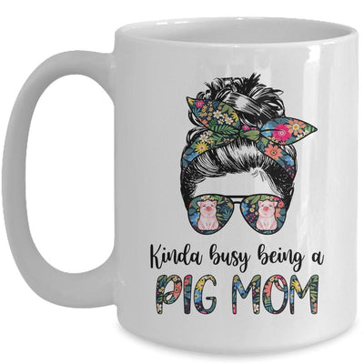 Kinda Busy Being A Pig Mom Messy Hair In Bun Mug-Coffee Mug-Mug-White