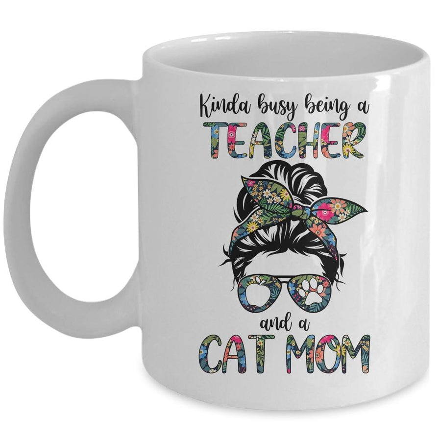 Kinda Busy Being A Teacher And A Cat Mom Mug-Coffee Mug-Mug-White