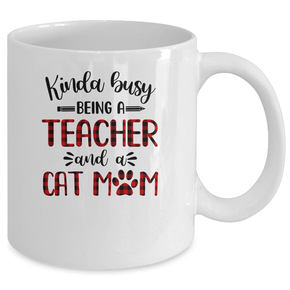 Kinda Busy Being A Teacher And A Cat Mom Red Plaid Mug-Coffee Mug-Mug-White
