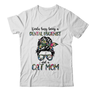 Kinda busy being a Dental Hygienist and a Cat Mom-T-Shirt & Tank Top-Classic T-Shirt-White