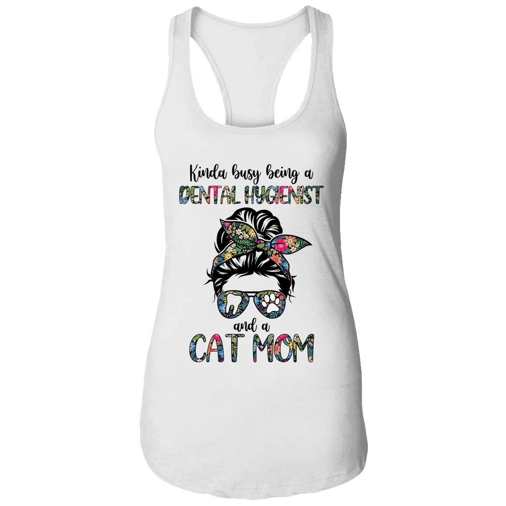 Kinda busy being a Dental Hygienist and a Cat Mom-T-Shirt & Tank Top-Women's Ideal Racerback Tank-White