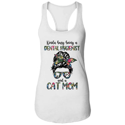 Kinda busy being a Dental Hygienist and a Cat Mom-T-Shirt & Tank Top-Women's Ideal Racerback Tank-White