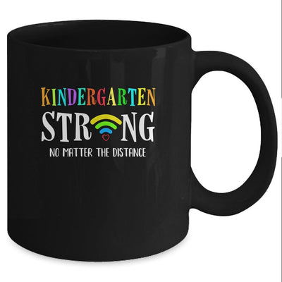 Kindergarten Strong No Matter Distance Virtual Learning Mug-Coffee Mug-Mug-Black