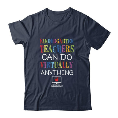 Kindergarten Teachers Can Do Virtually Anything Gift-T-Shirt & Hoodie-Classic T-Shirt-Navy