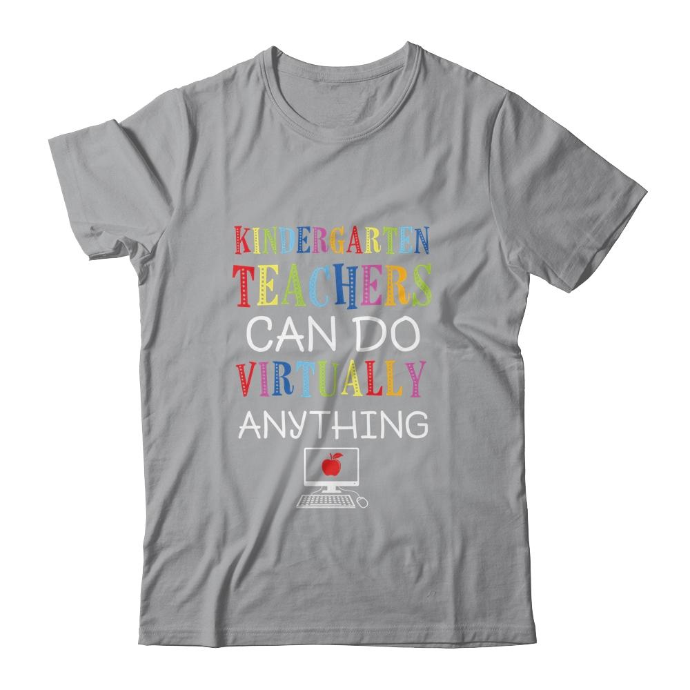 Kindergarten Teachers Can Do Virtually Anything Gift-T-Shirt & Hoodie-Classic T-Shirt-Sport Grey