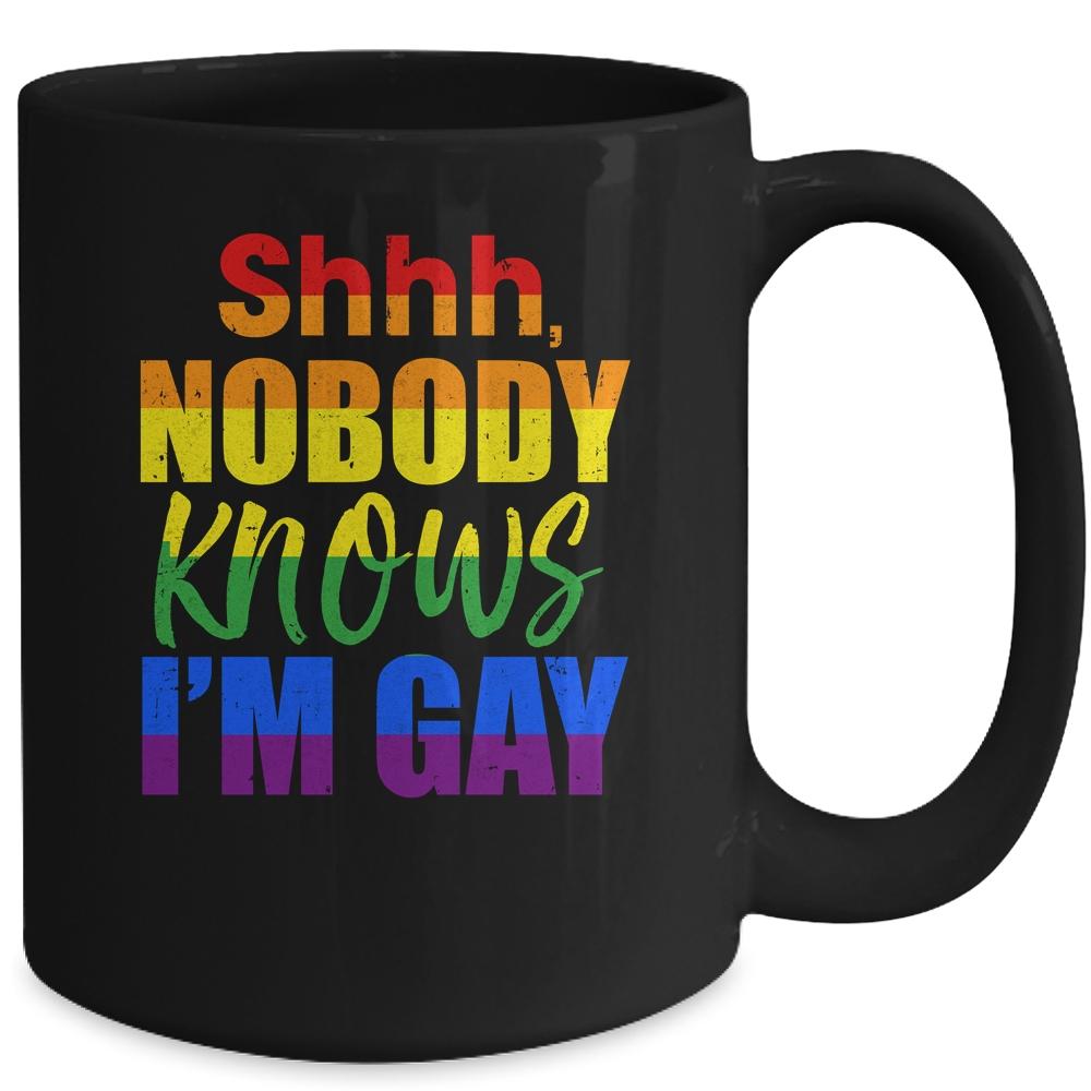 LGBTQ Equality Bisexual Lesbian Shh Nobody Knows Im Gay Mug-Coffee Mug-