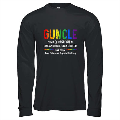 LGBT Gay Pride Guncle Definition Rainbow Uncle Lover Support-T-Shirt & Hoodie-Long Sleeve T-Shirt-Black