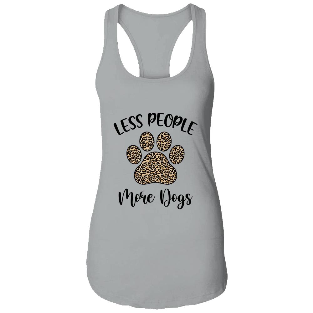 Less People More Dogs Funny Leopard Dog Mom Lover Paw-T-Shirt & Tank Top-Women's Ideal Racerback Tank-Heather Grey