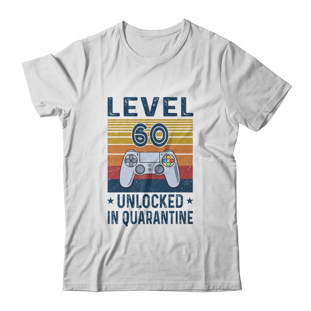 Level 60 Unlocked Video Gamer In Quarantine 60th Birthday