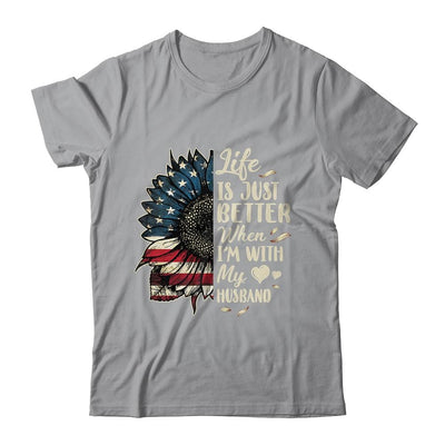 Life Is Just Better When Im With My Husband Sunflower Flag-T-Shirt & Tank Top-Classic T-Shirt-Sport Grey