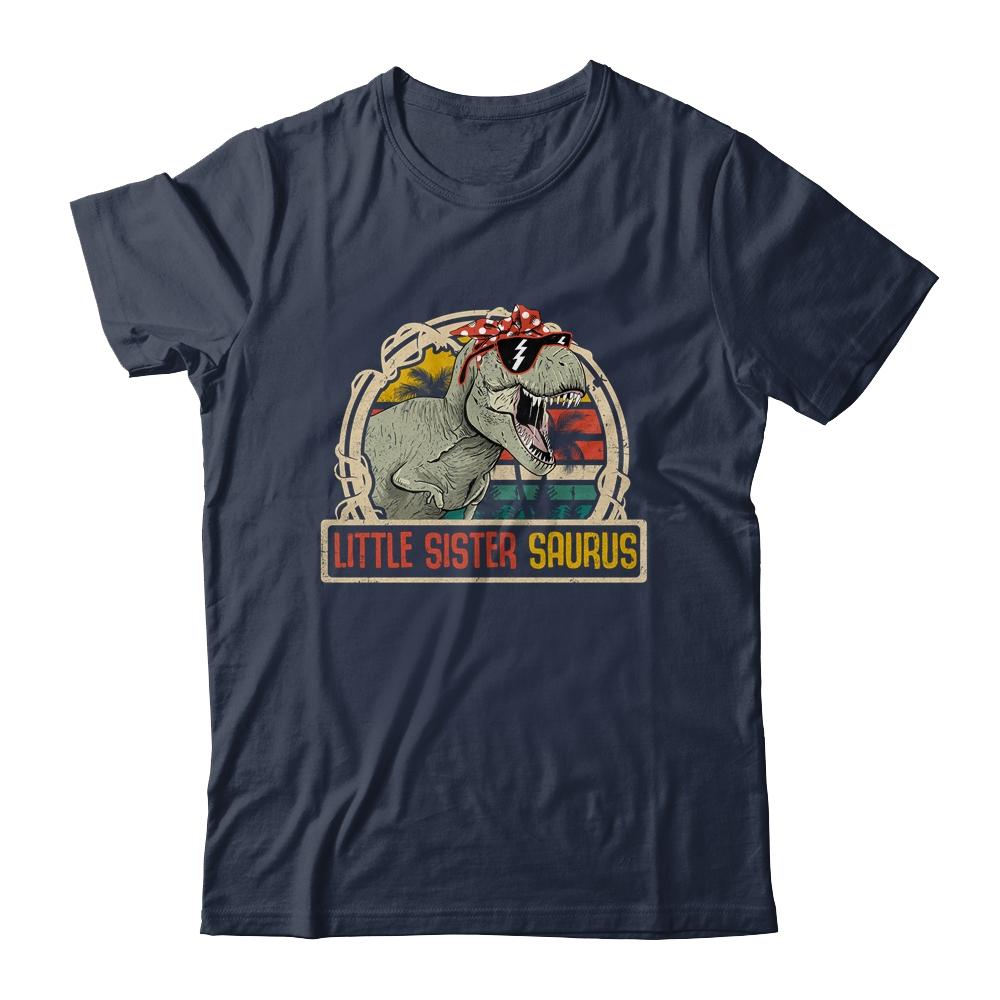 Little Sistersaurus T Rex Dinosaur Sister Saurus Family-T-Shirt & Hoodie-Classic T-Shirt-Navy