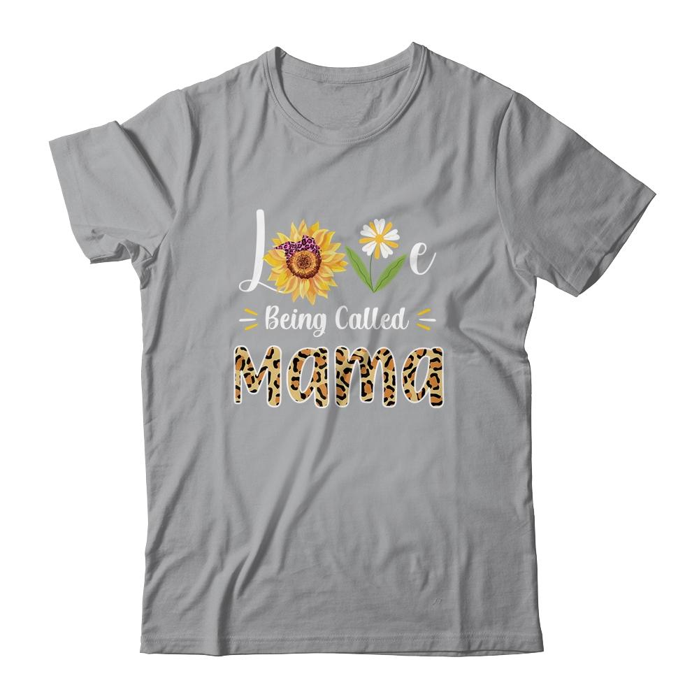 Love Being Called Mama Sunflower Mothers Day-T-Shirt & Tank Top-Classic T-Shirt-Sport Grey