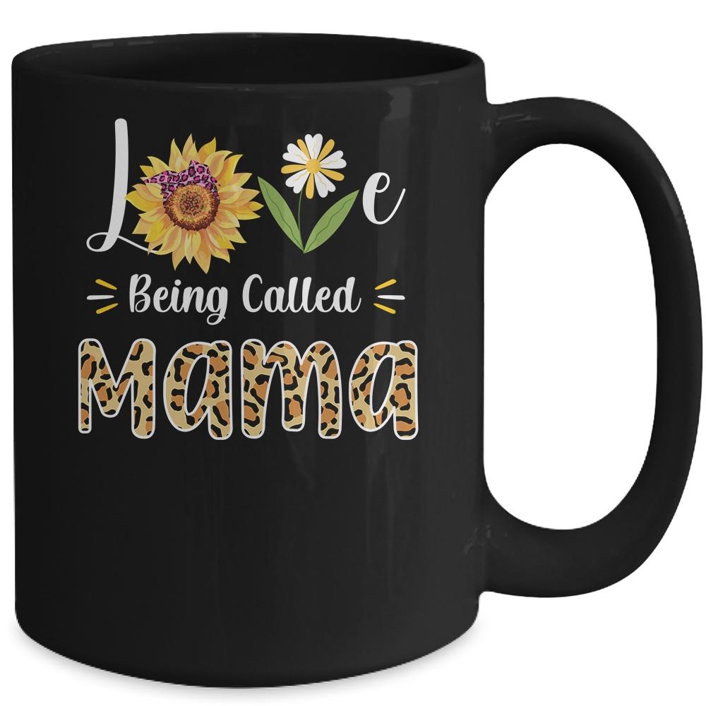 Love Being Called Mama Sunflower Mothers Day Mug-Coffee Mug-