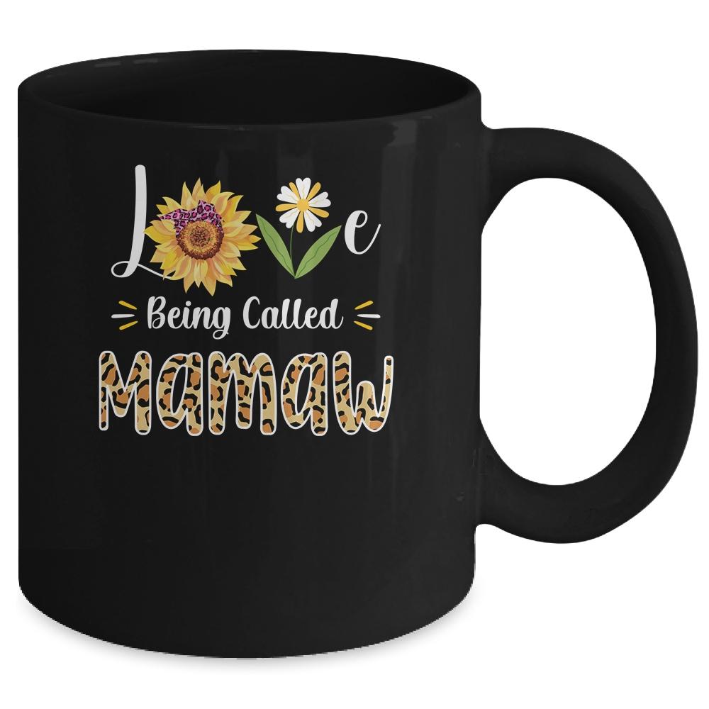 Love Being Called Mamaw Sunflower Mothers Day Mug-Coffee Mug-