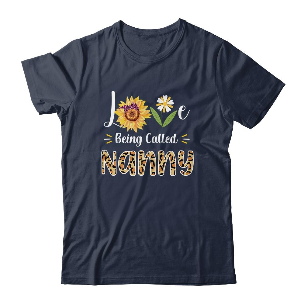 Love Being Called Nanny Sunflower Mothers Day-T-Shirt & Tank Top-Classic T-Shirt-Navy