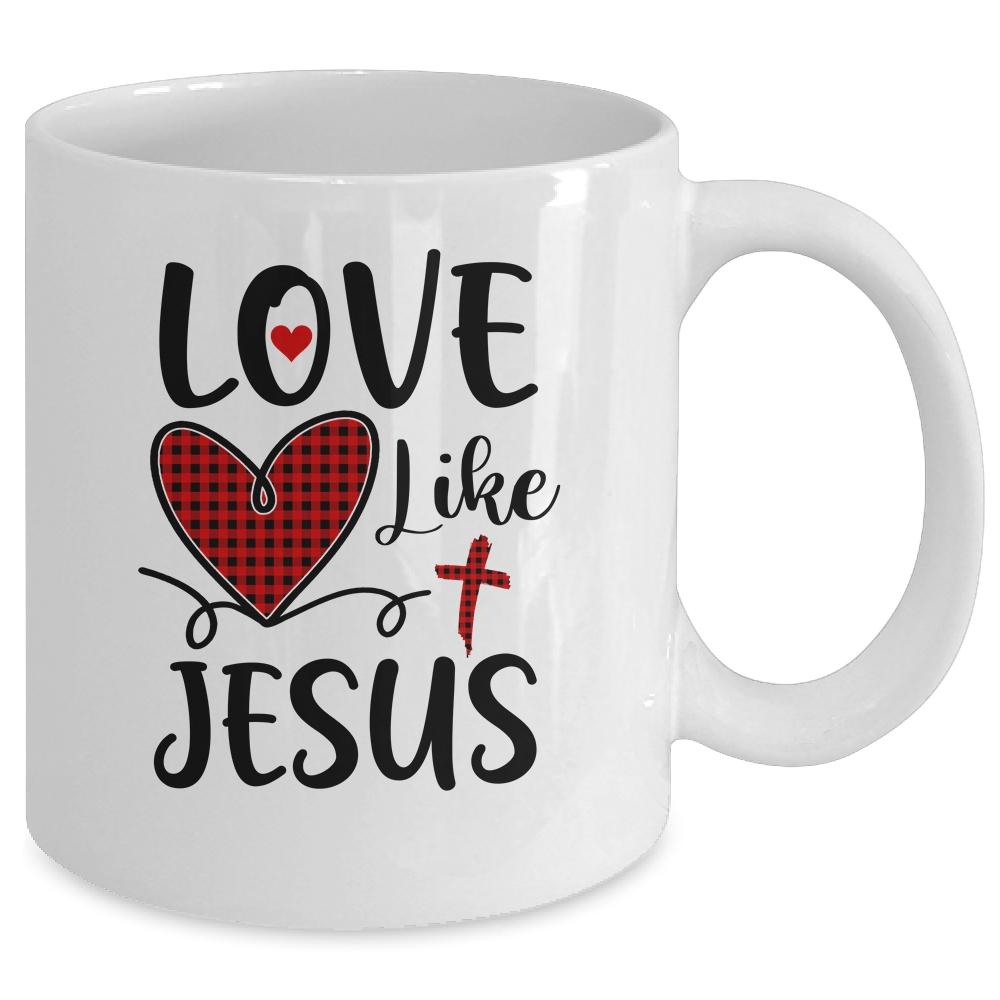Love Like Jesus Valentines Day Heart Buffalo Plaid For Women Mug-Coffee Mug-Mug-White