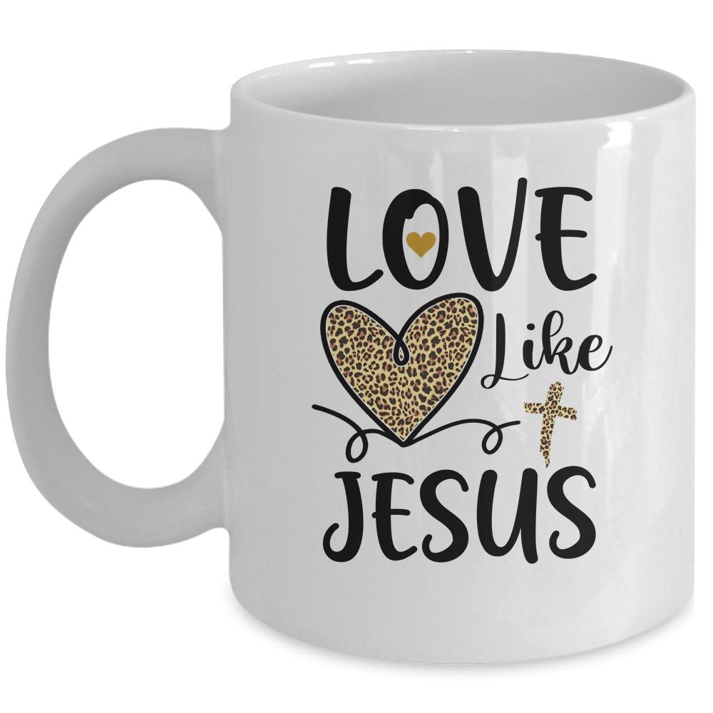 Love Like Jesus Valentines Day Heart Leopard For Women Mug