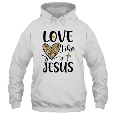 Love Like Jesus Valentines Day Heart Leopard For Women-T-Shirt & Hoodie-Pullover Hoodie-White