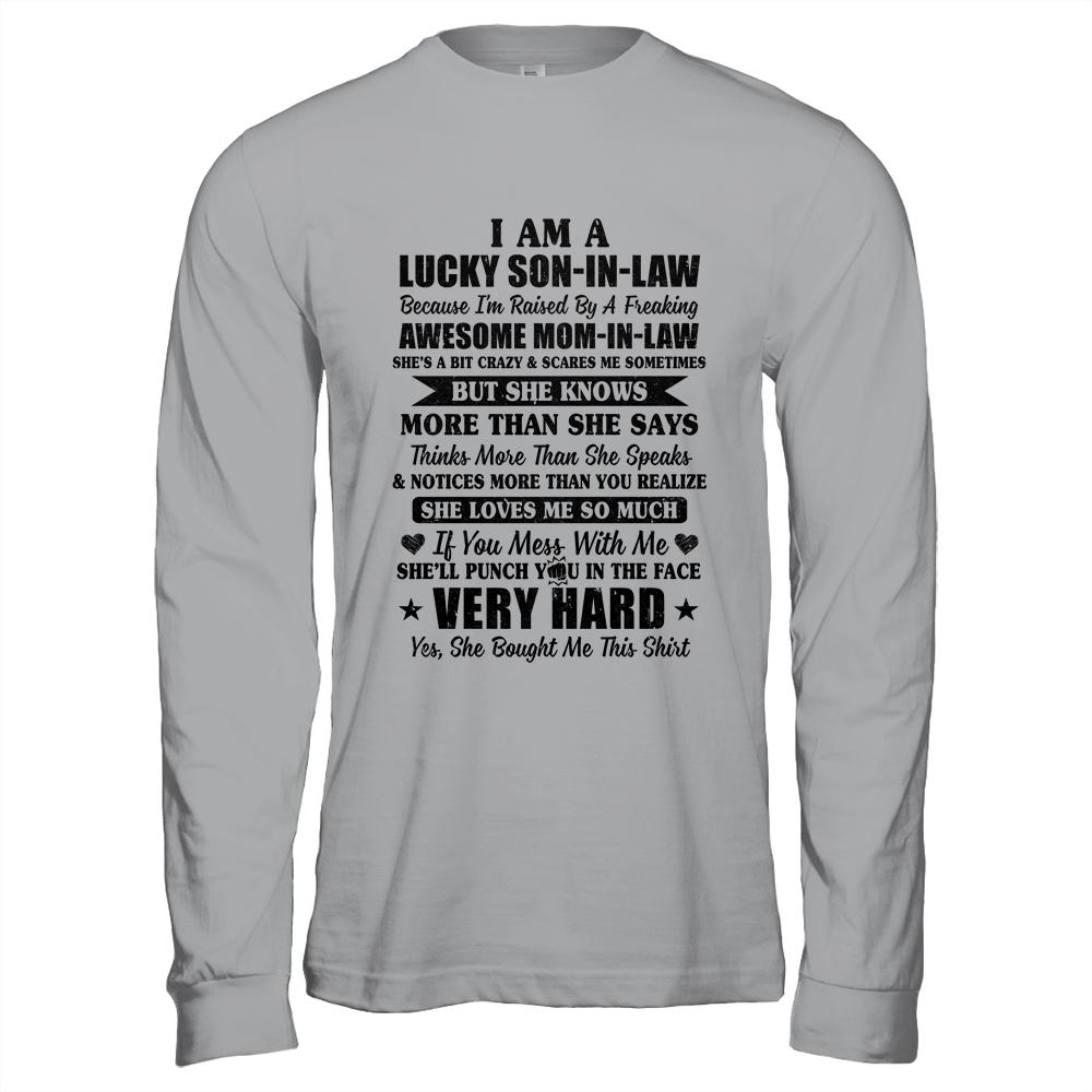 Lucky Son In Law Have A Freaking Awesome Mom In Law-T-Shirt & Hoodie-Long Sleeve T-Shirt-Sport Grey