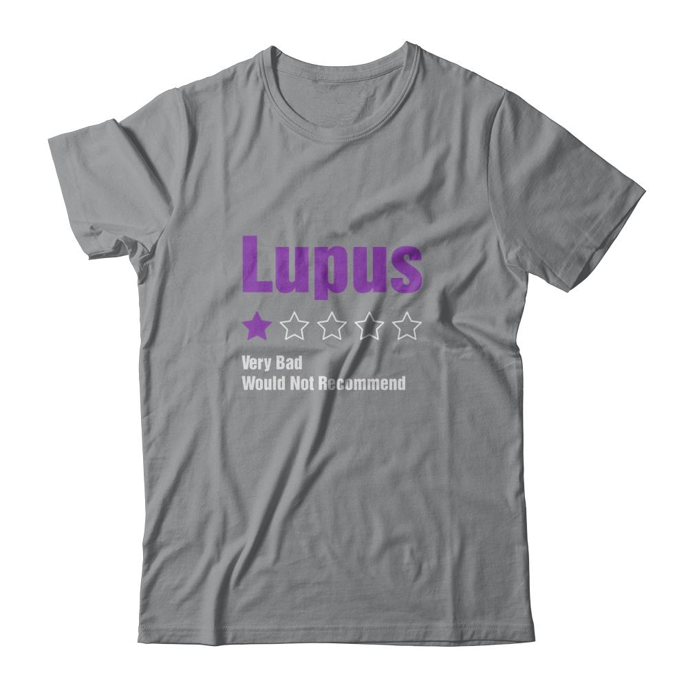 Lupus Awareness Very Bad Would Not Recommend-T-Shirt & Hoodie-Classic T-Shirt-Sport Grey
