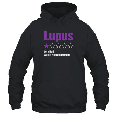 Lupus Awareness Very Bad Would Not Recommend-T-Shirt & Hoodie-Pullover Hoodie-Black