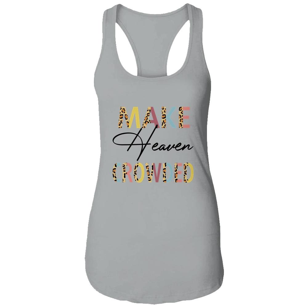 Make Heaven Crowded Christian Faith In Jesus-T-Shirt & Tank Top-Women's Ideal Racerback Tank-Heather Grey