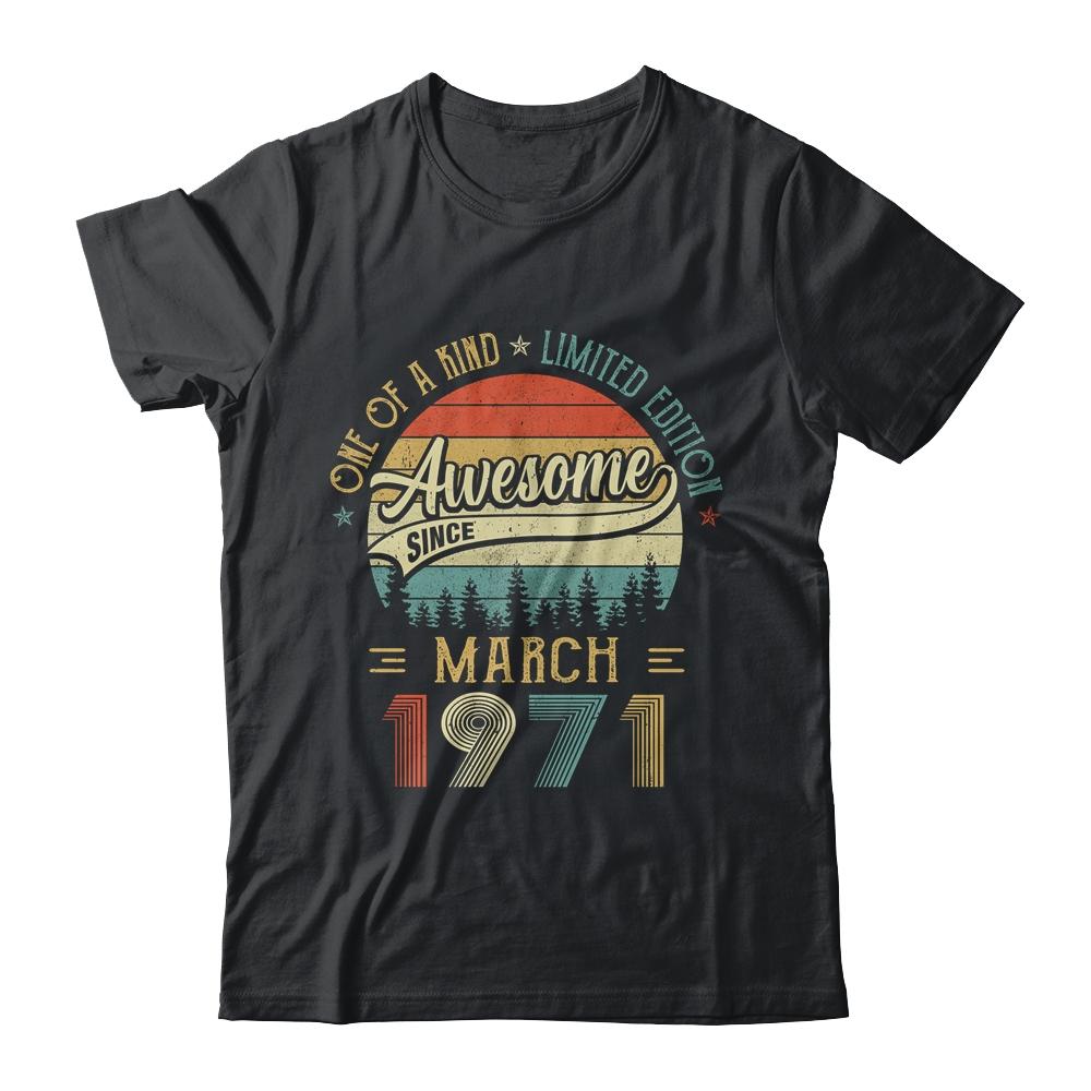 March 1971 Vintage 50 Years Old Retro 50th Birthday Gift-T-Shirt & Hoodie-Classic T-Shirt-Black