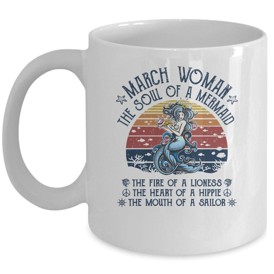 March Woman The Soul Of A Mermaid Vintage Birthday Gift Mug-Coffee Mug-Mug-White