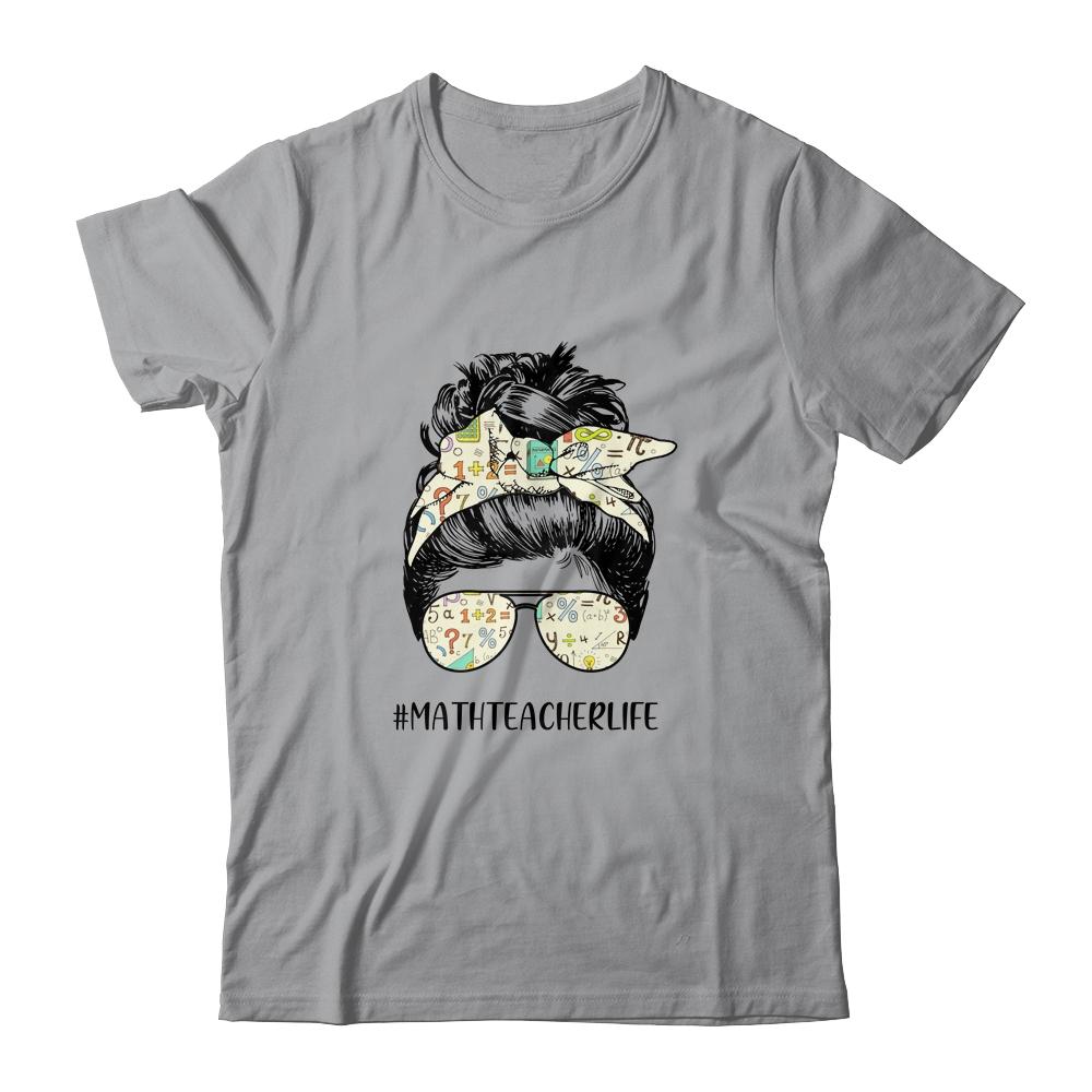 Math Teacher Messy Bun Life Hair Glasses-T-Shirt & Tank Top-Classic T-Shirt-Sport Grey