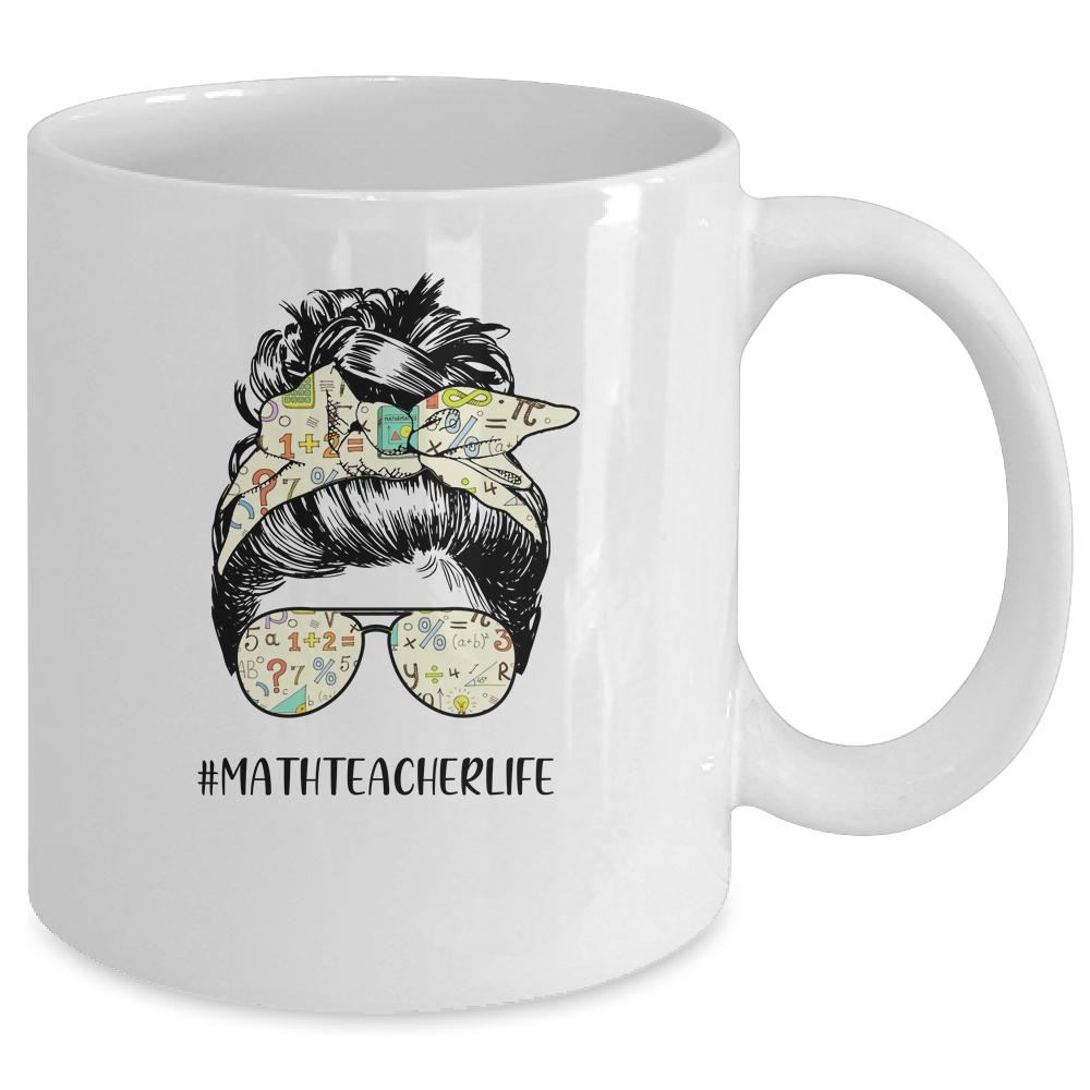 Math Teacher Messy Bun Life Hair Glasses Mug-Coffee Mug-
