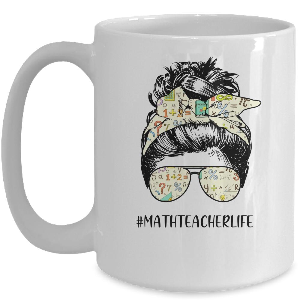 Math Teacher Messy Bun Life Hair Glasses Mug-Coffee Mug-Mug-White