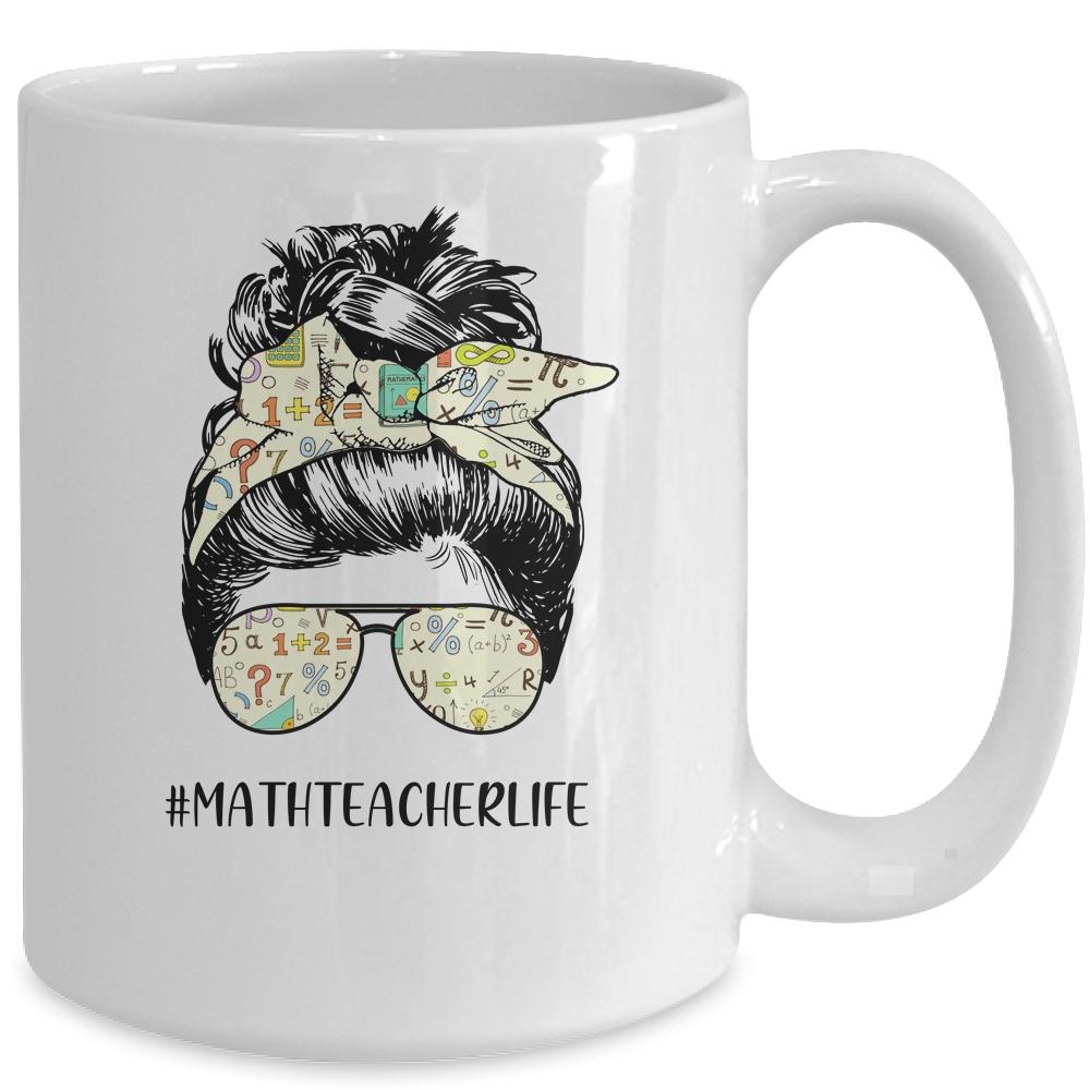 Math Teacher Messy Bun Life Hair Glasses Mug-Coffee Mug-