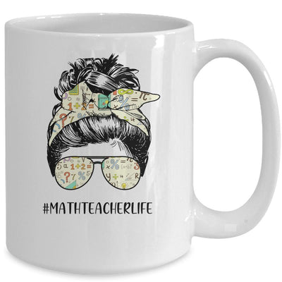Math Teacher Messy Bun Life Hair Glasses Mug-Coffee Mug-