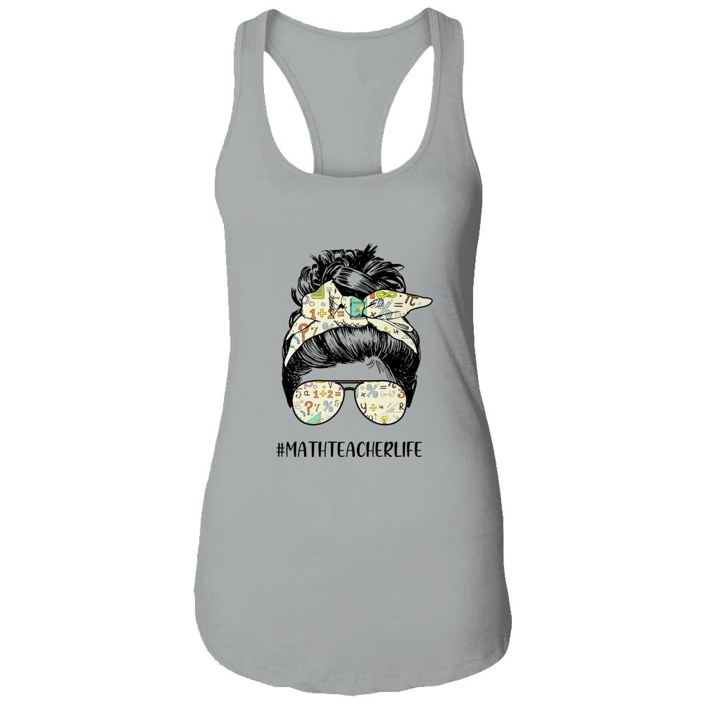 Math Teacher Messy Bun Life Hair Glasses-T-Shirt & Tank Top-Women's Ideal Racerback Tank-Heather Grey