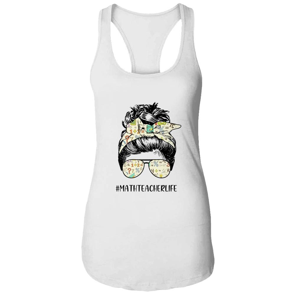 Math Teacher Messy Bun Life Hair Glasses-T-Shirt & Tank Top-Women's Ideal Racerback Tank-White