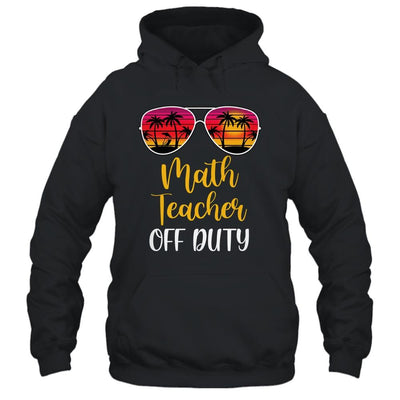 Math Teacher Off Duty Sunglasses Beach Sunset-T-Shirt & Tank Top-Pullover Hoodie-Black