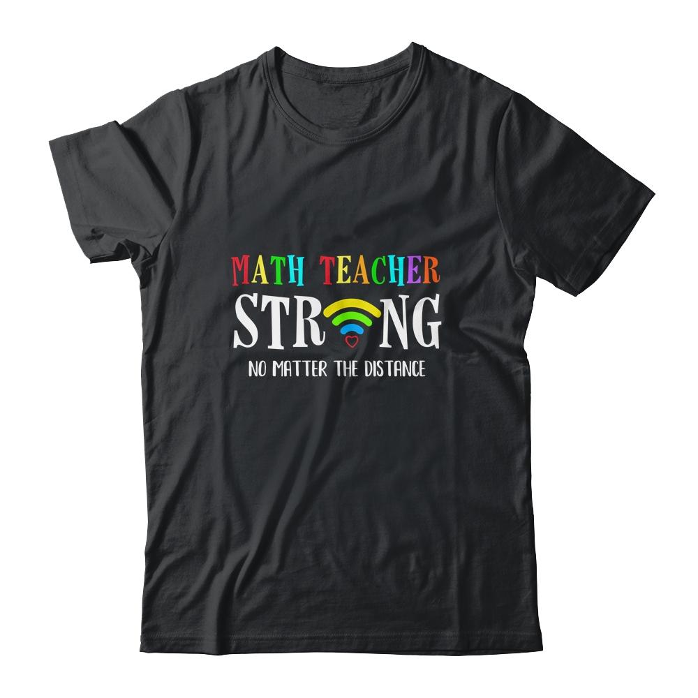 Math Teacher Strong No Matter The Distance Virtual Learning