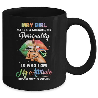 May Girl Make No Mistake My Personality Mug-Coffee Mug-Mug-Black