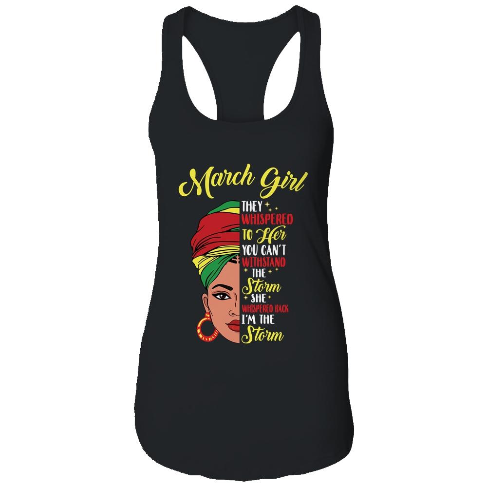 Melanin Queen March Girl I Am The Storm African Woman-T-Shirt & Tank Top-Women's Ideal Racerback Tank-Black