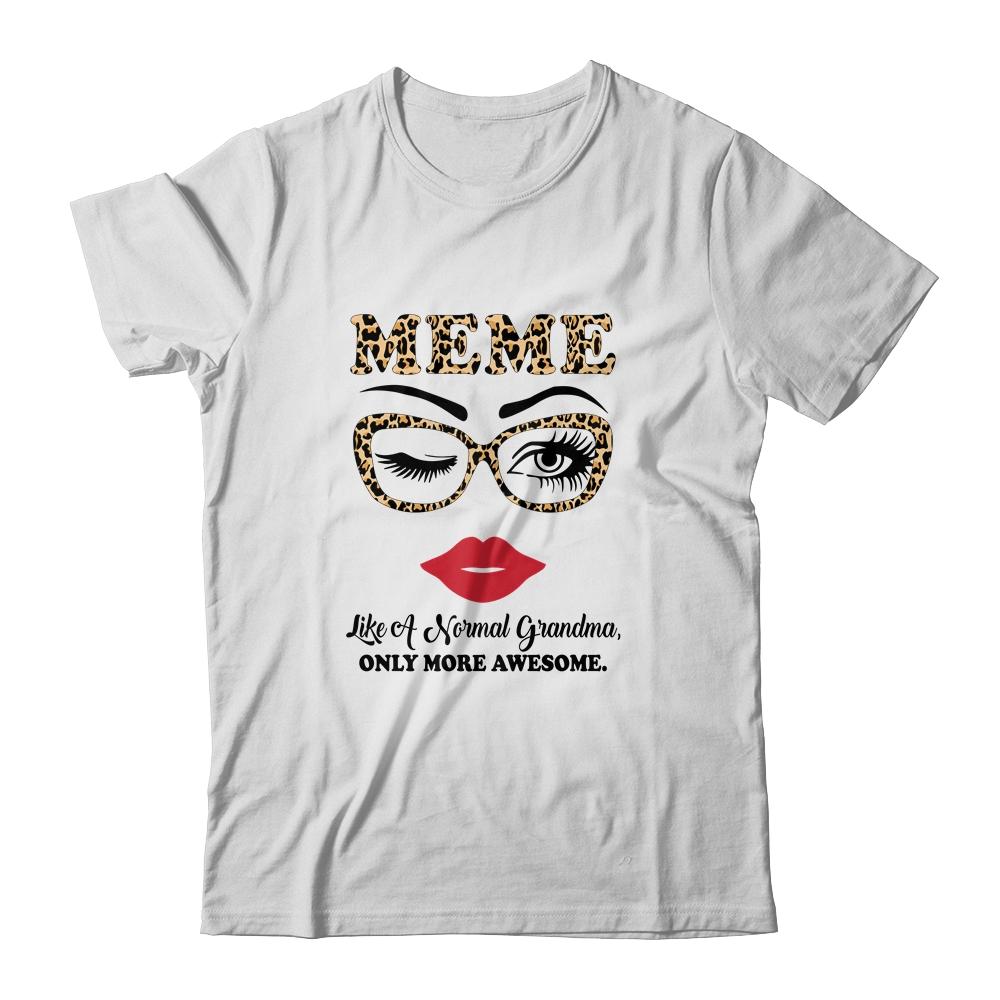 Meme Like A Normal Grandma Only More Awesome Glasses Face