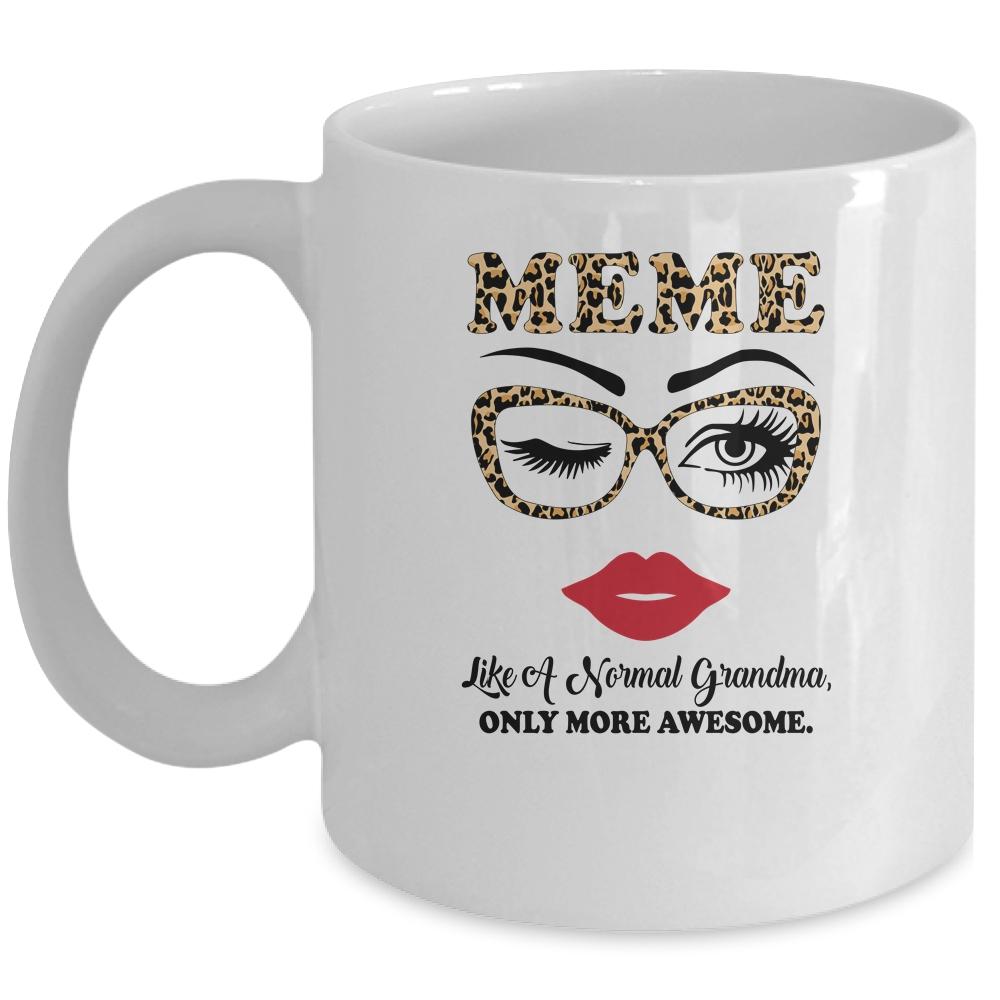 Meme Like A Normal Grandma Only More Awesome Glasses Face Mug-Coffee Mug-Mug-White